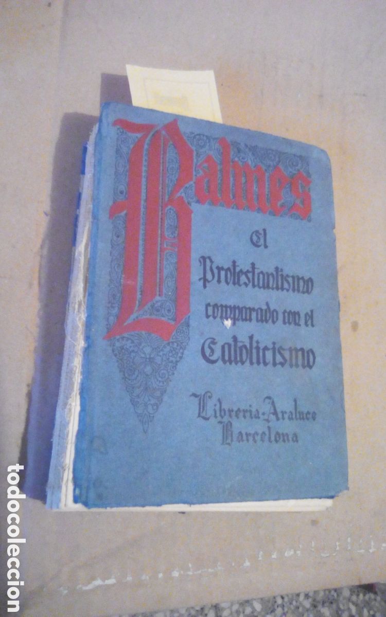 Libros de segunda mano: El protestantismo comparado con el catolicismo en sus relaciones con la civilizaci&oacute;n europea. 1934.