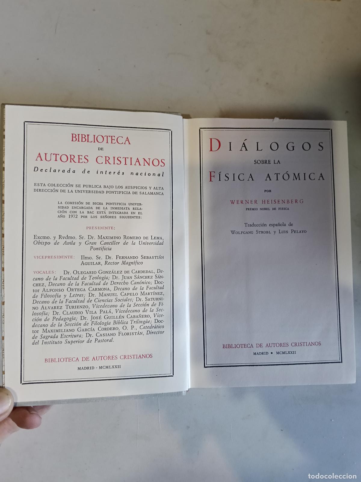 Libros de segunda mano: DI&Aacute;LOGOS SOBRE LA F&Iacute;SICA AT&Oacute;MICA. WERNER HEISENBERG. B.A.C. 1972