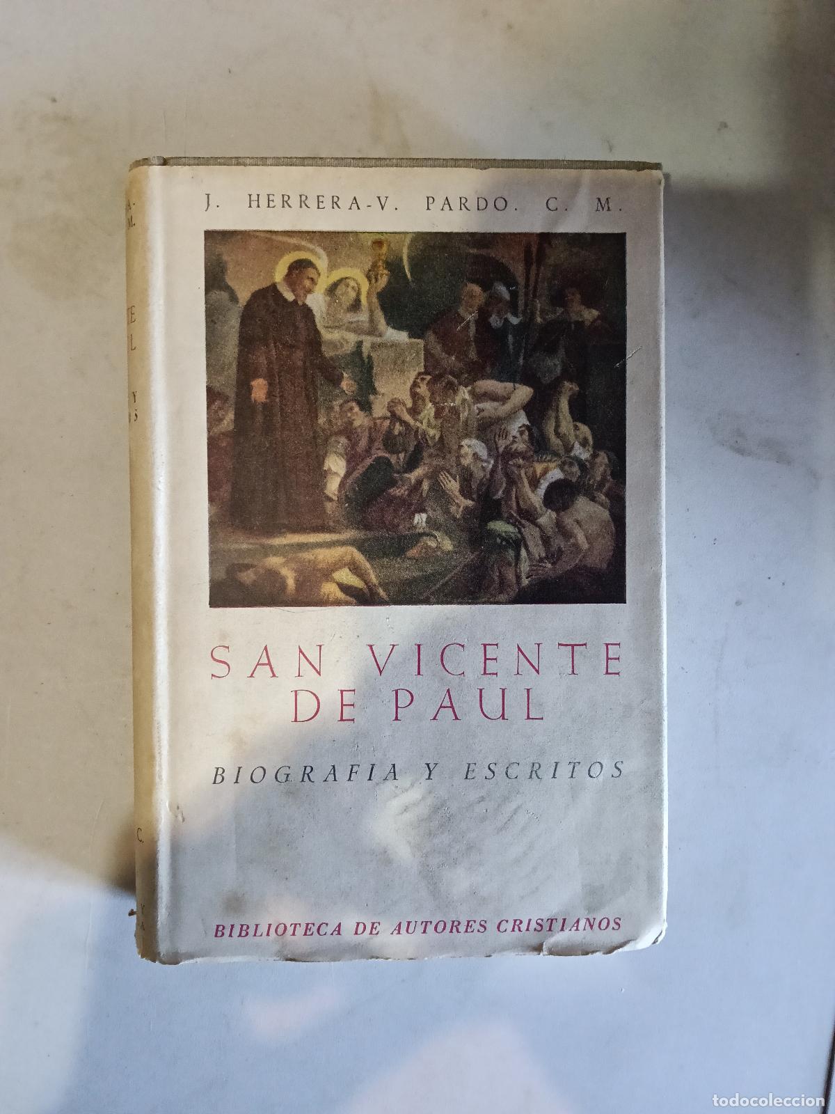Libros de segunda mano: HERRERA Y PARDO : SAN VICENTE DE PA&Uacute;L - BIOGRAF&Iacute;A Y ESCRITOS (B. AUTORES CRISTIANOS, 1950)
