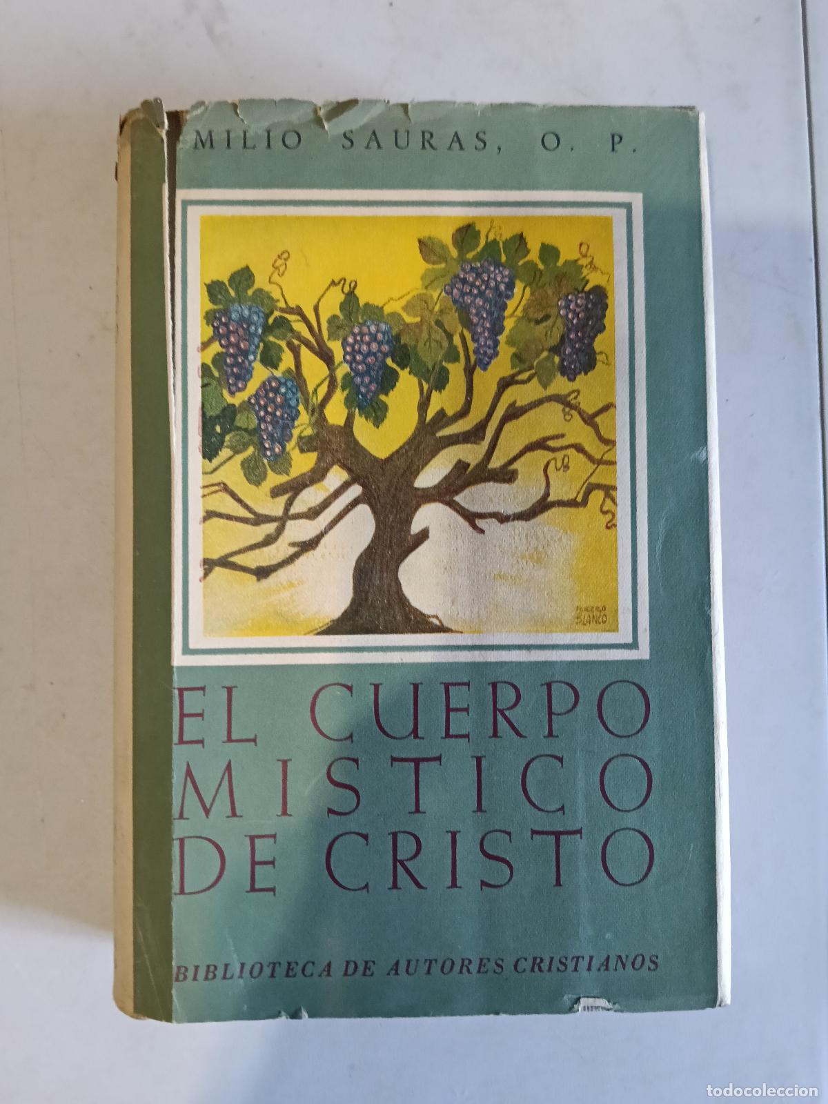 Libros de segunda mano: El cuerpo m&iacute;stico de Cristo - Emilio Sauras - BAC Edici&oacute;n de 1952