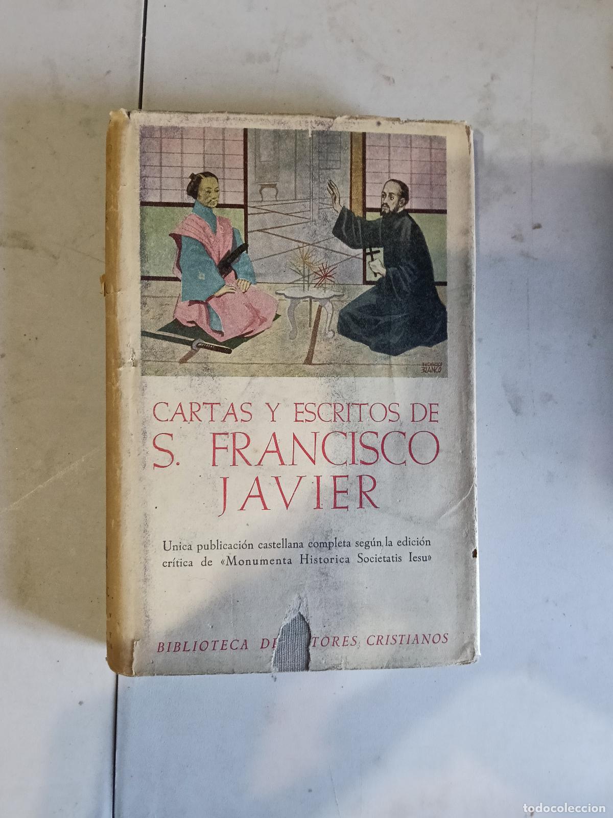 Libros de segunda mano: CARTAS Y ESCRITOS DE S. FRANCISCO JAVIER/ 1953. BIBLIOTECA DE AUTORES CRISTIANOS