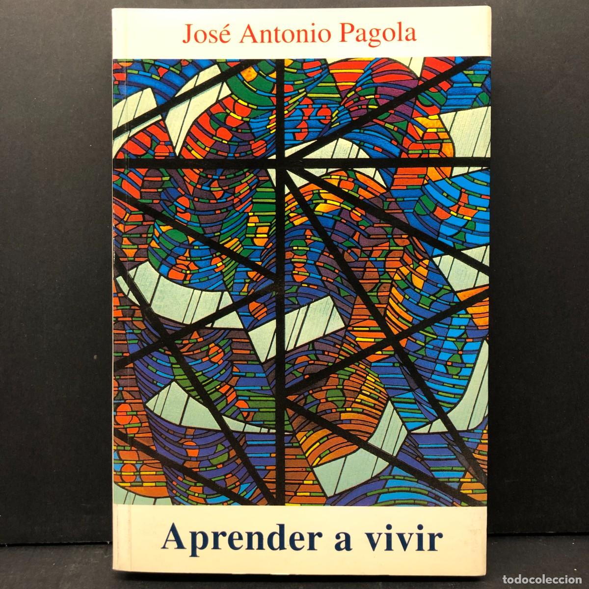 Libros de segunda mano: JOS&Eacute; ANTONIO PAGOLA - APRENDER A VIVIR - IDATZ / 3999