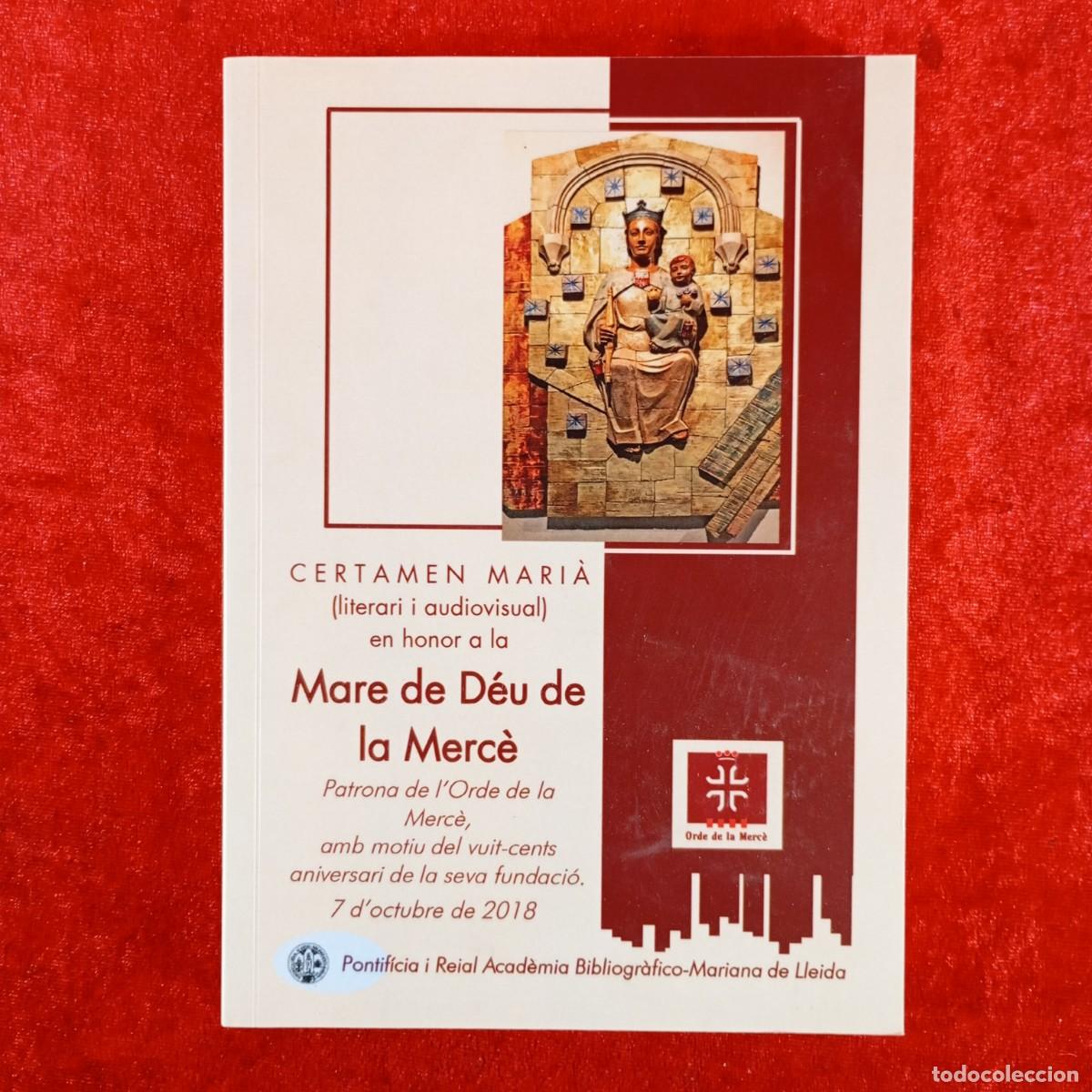 Libros de segunda mano: CERTAMEN MARI&Agrave; - LITERARI I AUDIOVISUAL EN HONOR A LA MARE DE D&Eacute;U DE LA MERC&Egrave; - 2018 LLEIDA / 4053