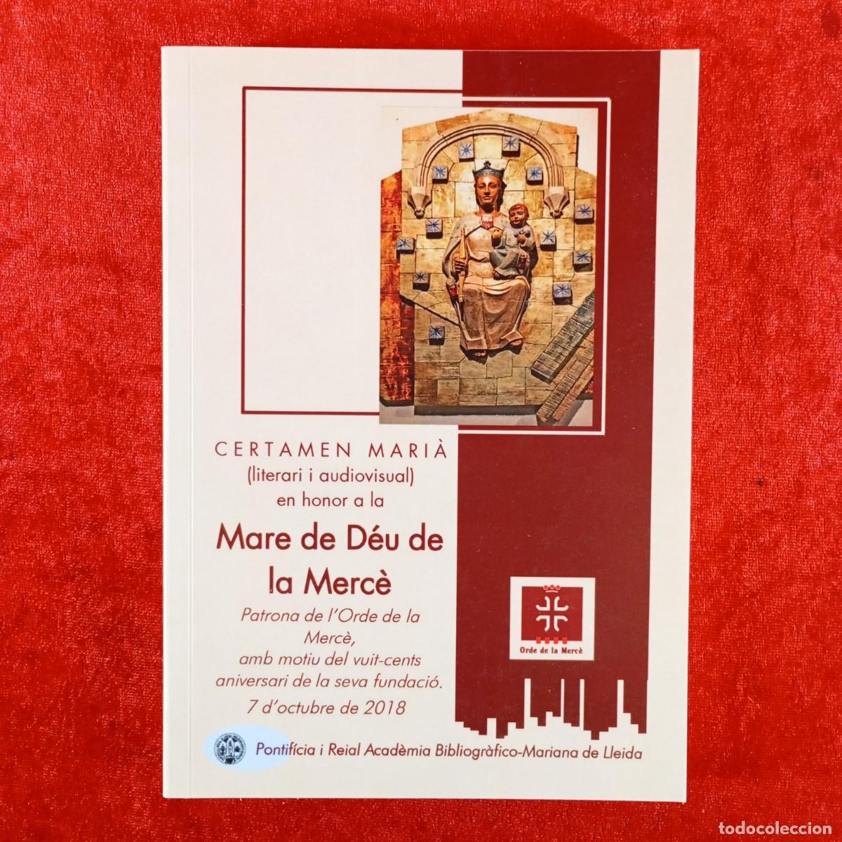Libros de segunda mano: CERT&Agrave;MEN MARI&Agrave; LITERARI I AUDIOVISUAL EN HONOR A LA MARE DE D&Eacute;U DE LA MERC&Egrave; - 2018 - LLEIDA / 4079
