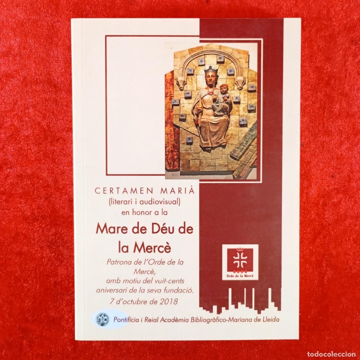Libros de segunda mano: CERT&Agrave;MEN MARI&Agrave; LITERARI I AUDIOVISUAL EN HONOR A LA MARE DE D&Eacute;U DE LA MERC&Egrave; - 2018 - LLEIDA / 4080