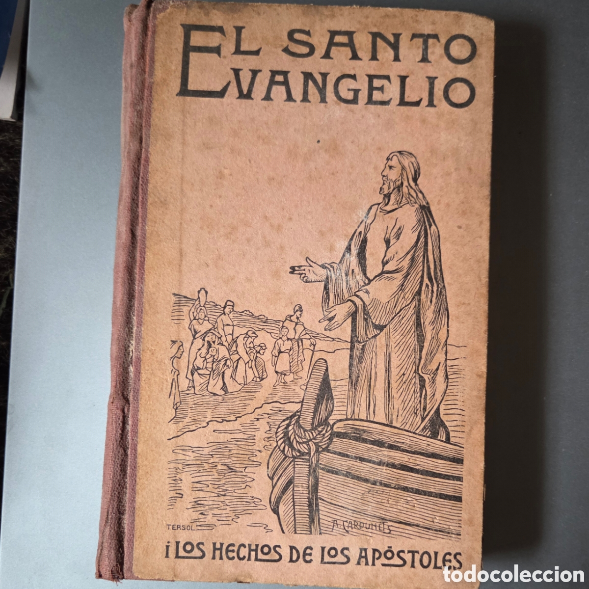 Second hand books: &rdquo;El Santo Evangelio&rdquo;, Primitivo Sanmarti - Ver descripcion, lomo desencolado