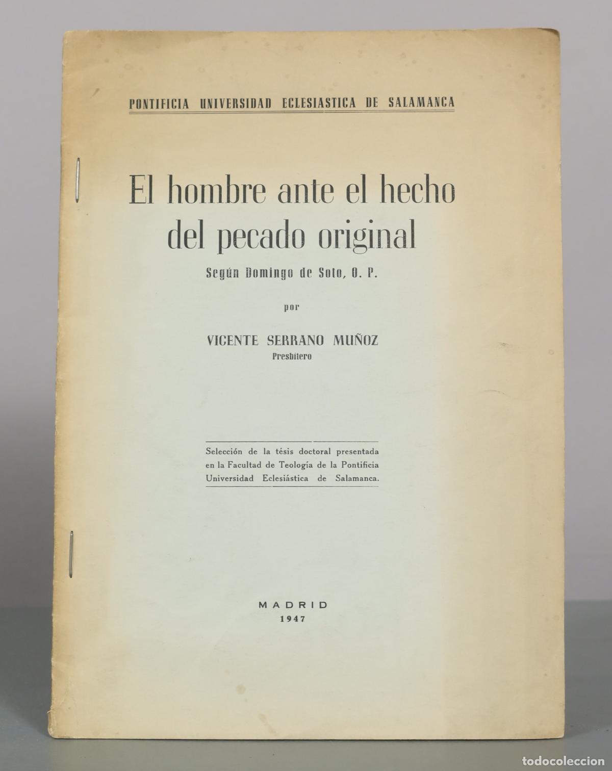 Libros de segunda mano: El hombre ante el hecho del pecado original - Seg&uacute;n Domingo de Soto - DEDICADO AUTOGRAFO AUTOR