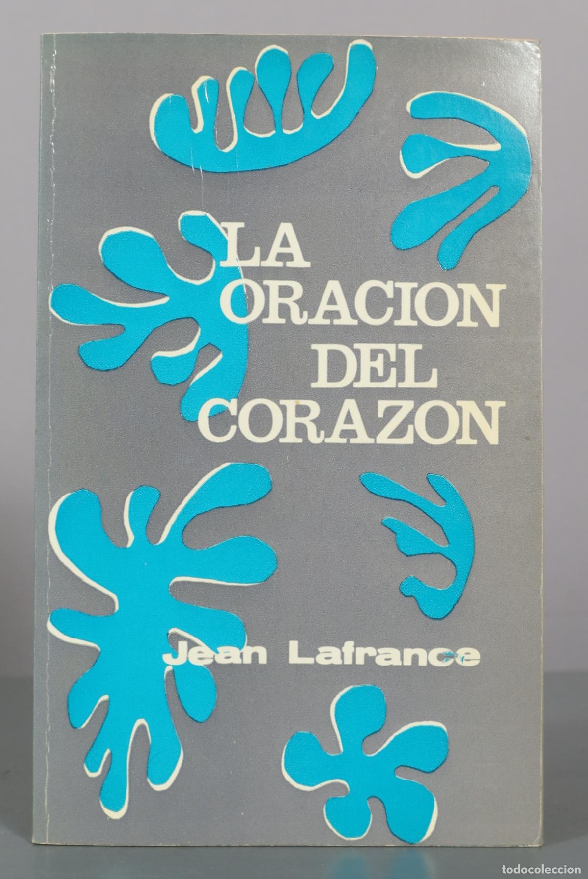 Libros de segunda mano: La oraci&oacute;n del coraz&oacute;n - Jean Lafrance - Narcea Ediciones