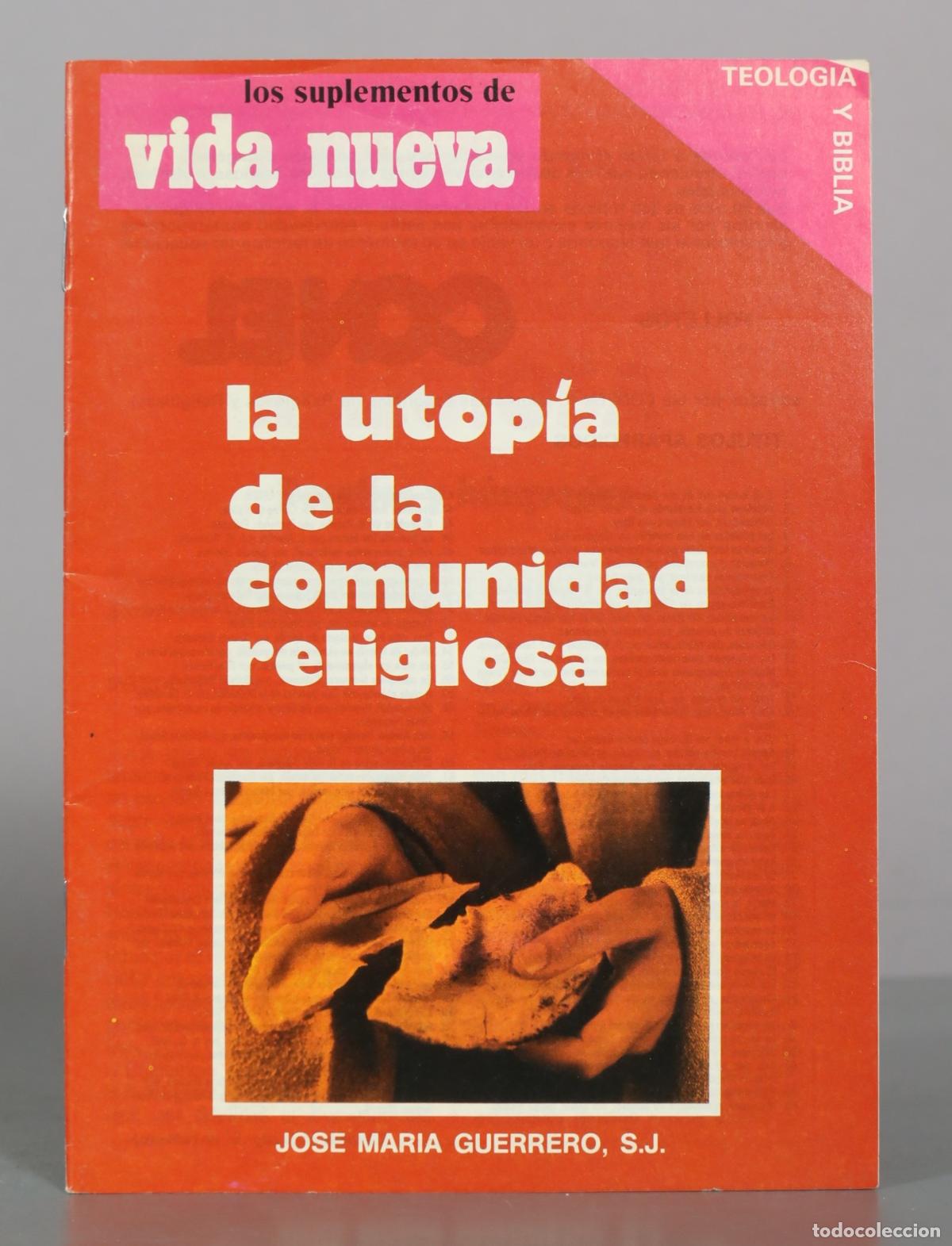 Libros de segunda mano: La utop&iacute;a de la comunidad religiosa - Jos&eacute; Mar&iacute;a Guerrero, S.J. - Vida Nueva