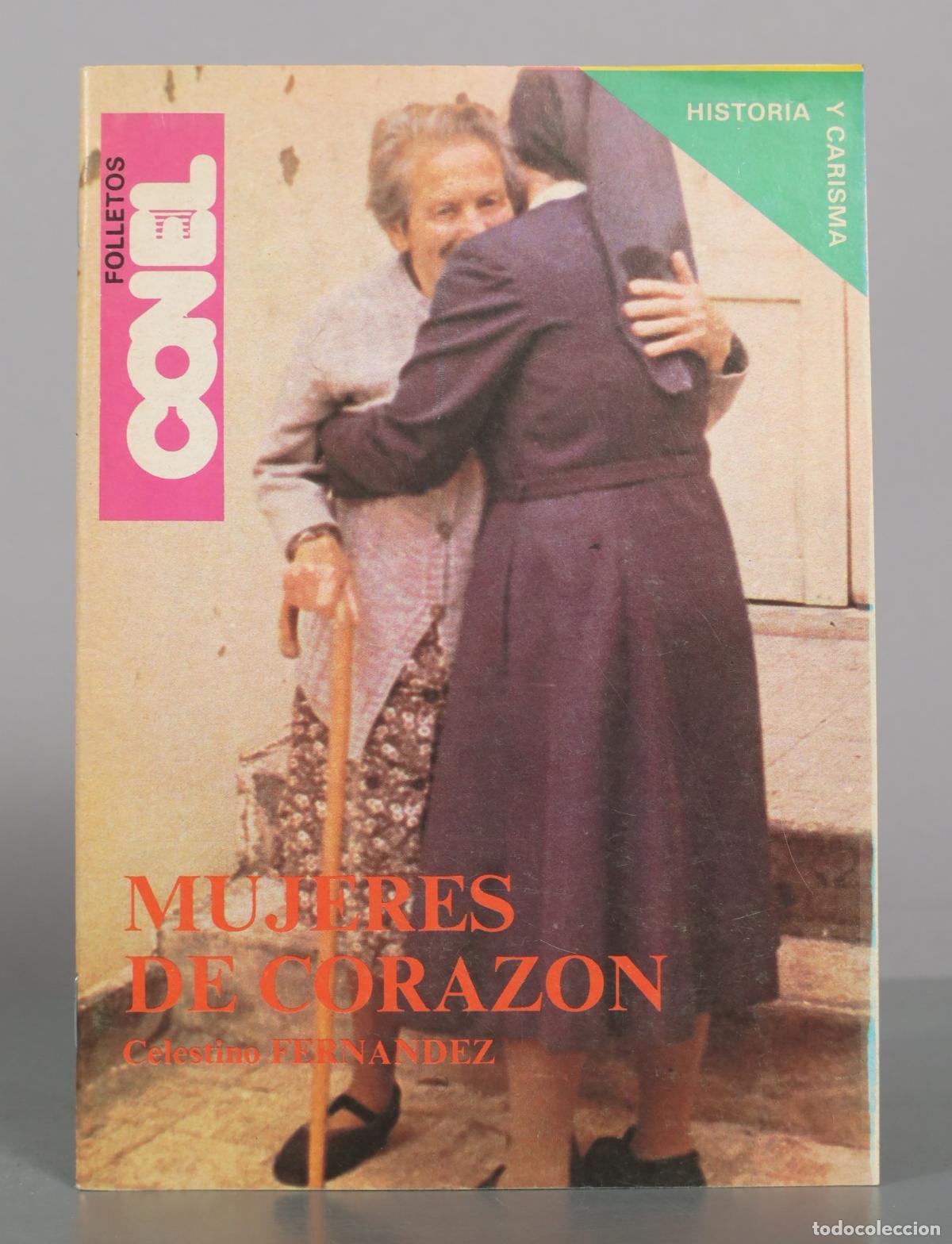 Libros de segunda mano: Mujeres de coraz&oacute;n - Celestino Fern&aacute;ndez - Editorial Con &Eacute;l