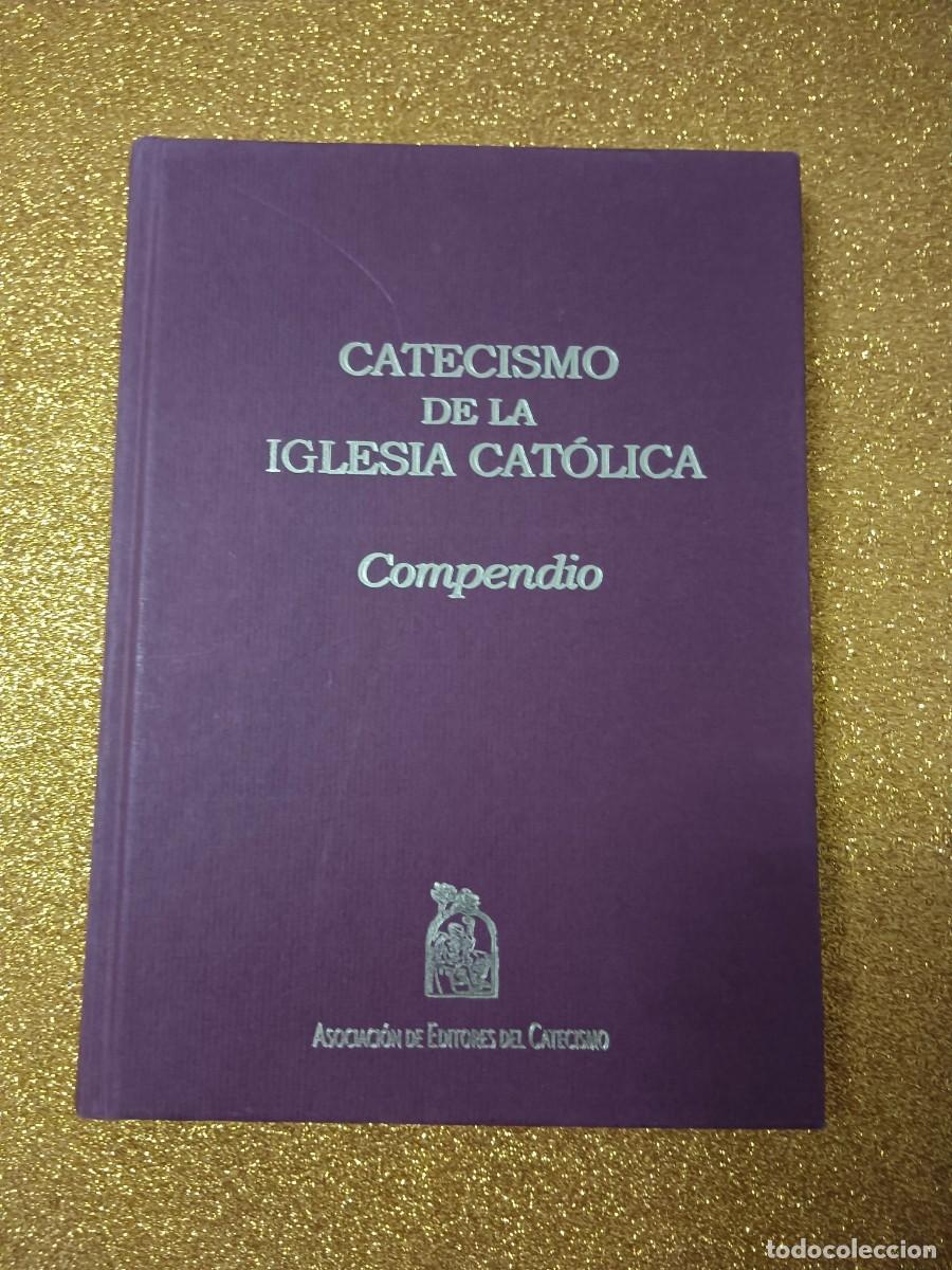 Libros de segunda mano: CATECISMO DE LA IGLESIA CAT&Oacute;LICA. ( COMPENDIO)