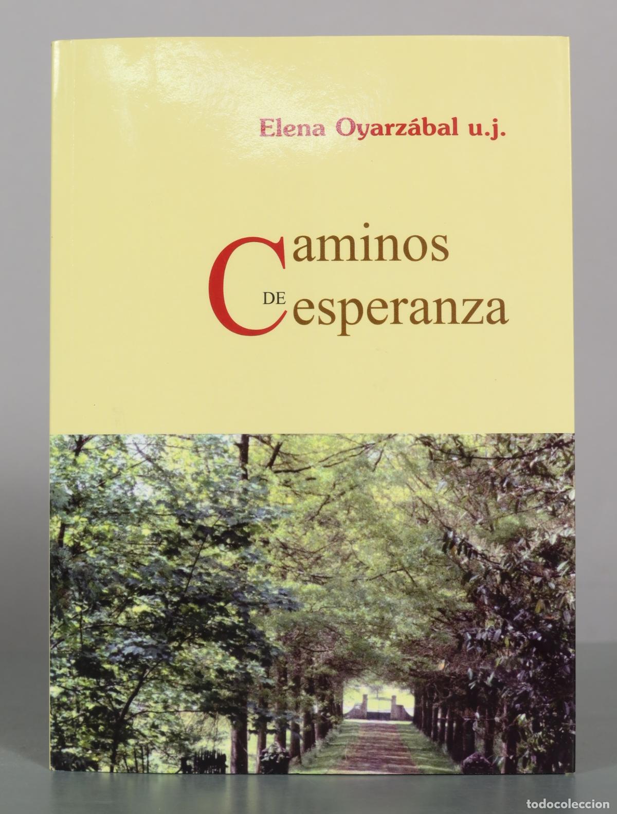 Libros de segunda mano: Caminos de esperanza - Elena Oyarz&aacute;bal u.j.