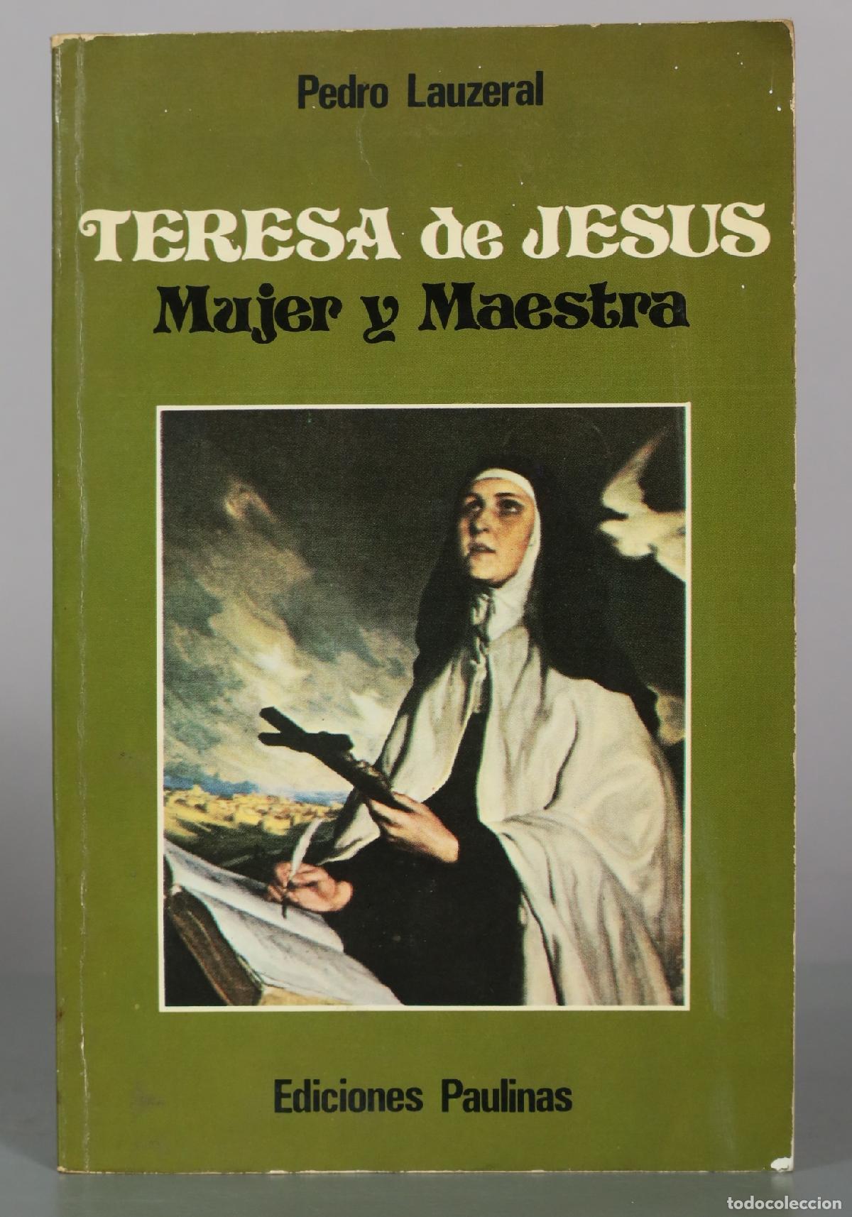 Libros de segunda mano: Teresa de Jes&uacute;s. Mujer y Maestra - Pedro Lauzeral - Ediciones Paulinas