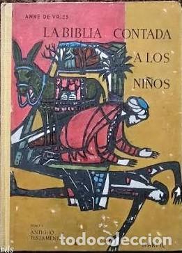 Libros de segunda mano: La Biblia contada a los ni&ntilde;os: tomo I el Antiguo Testamento - Varios - Editorial Marfil - 1963