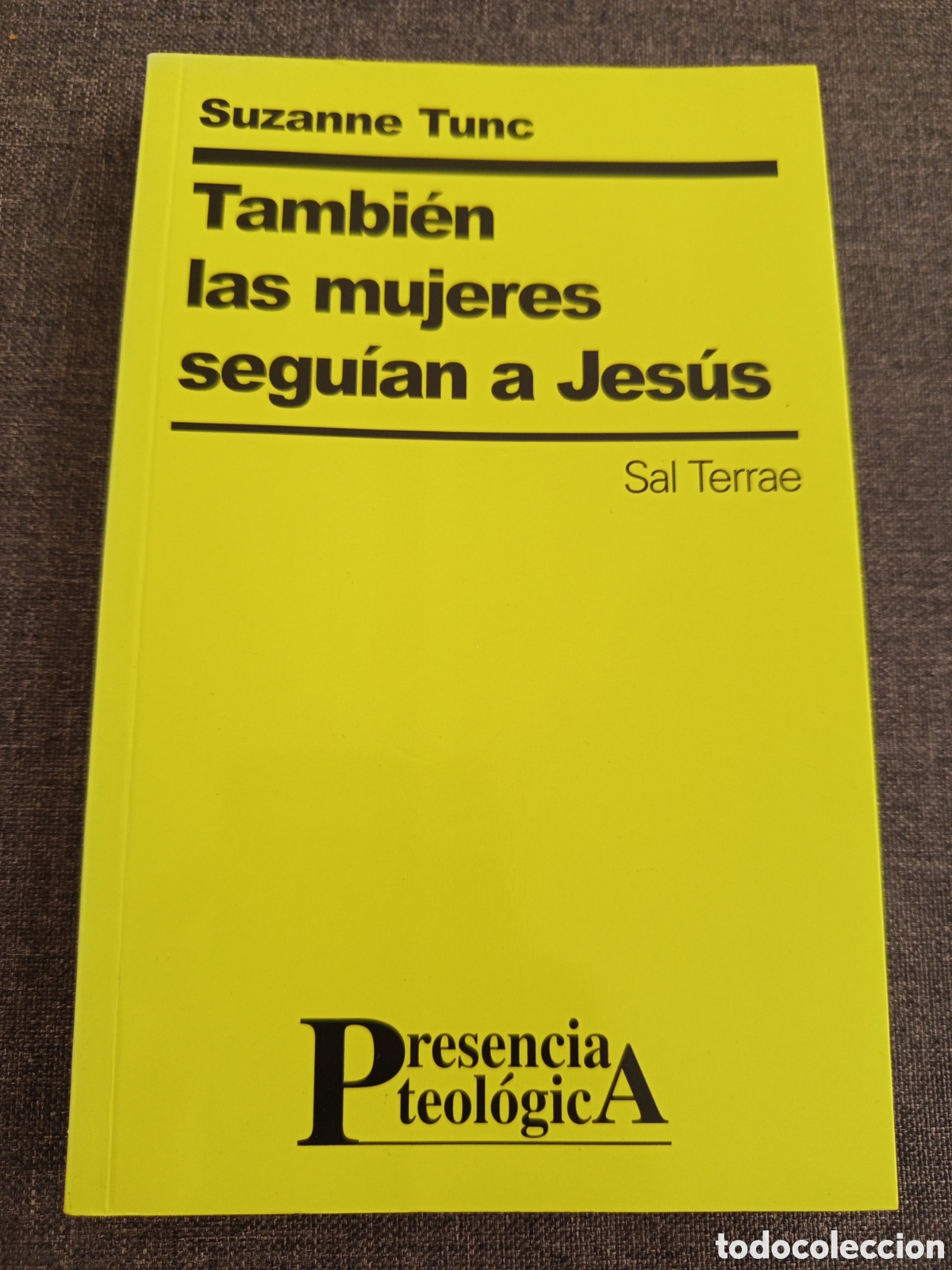 Libros de segunda mano: TAMBIEN LAS MUJERES SEGUIAN A JESUS (SUZANNE TUNC)