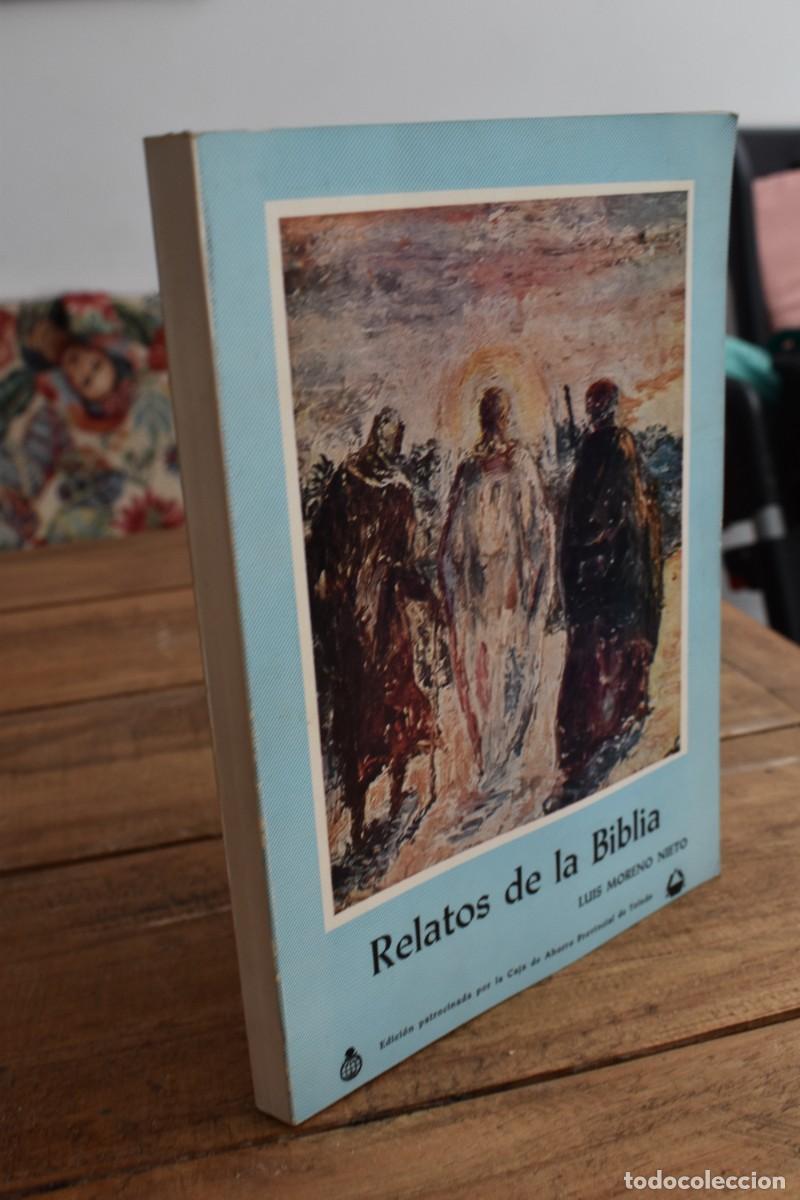 Libros de segunda mano: RELATOS DE LA BIBLIA. Luis Moreno Nieto. Caja de Ahorros de Toledo, 1974. Ilustrado