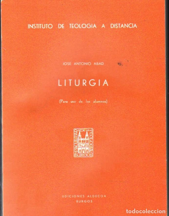 Libros de segunda mano: LITURGIA PARA USO DE LOS ALUMNOS. ABAD, JOSE ANTONIO. A-RE-2487