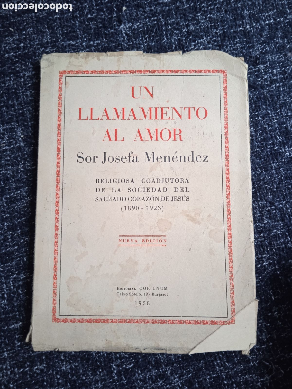 Livres d'occasion: UN LLAMAMIENTO AL AMOR. / SOR JOSEFA MEN&Eacute;NDEZ 1958