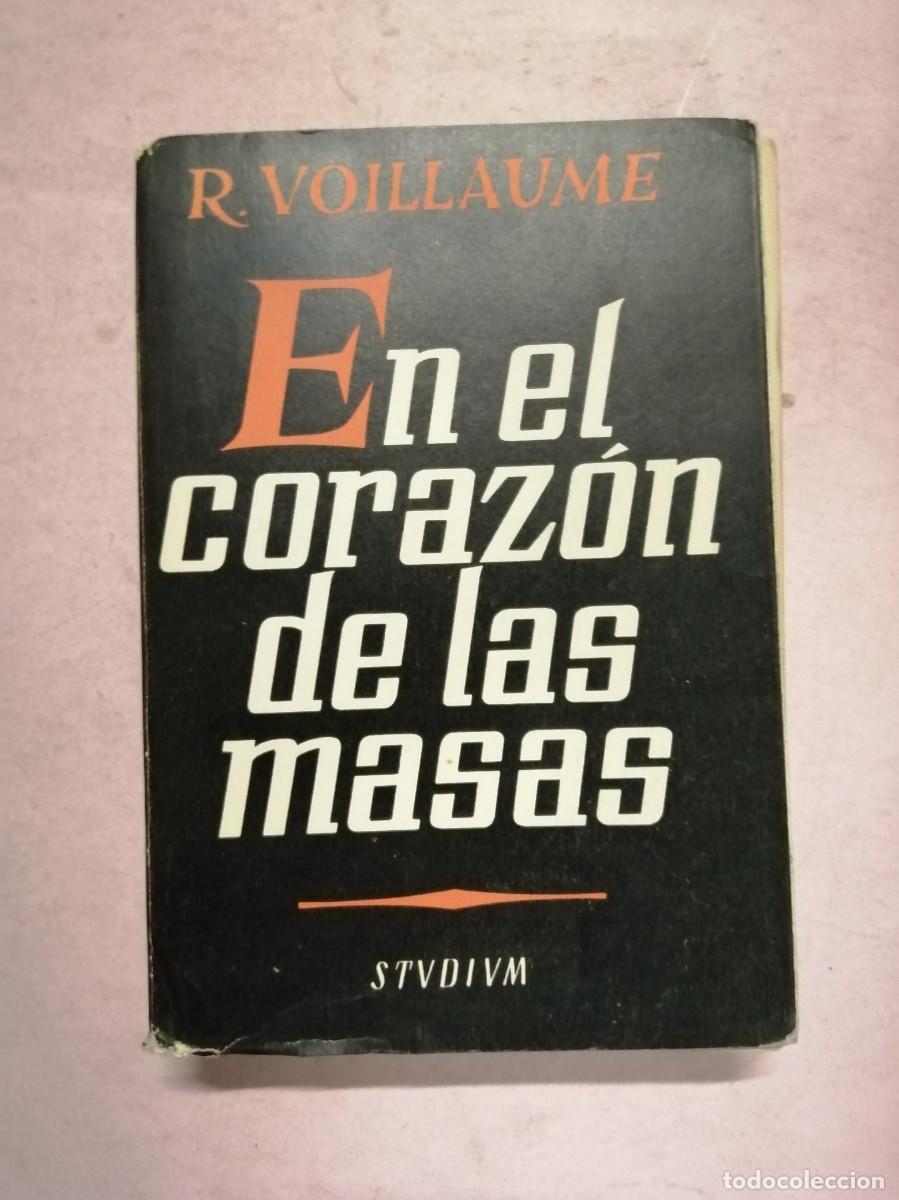 Libros de segunda mano: EN EL CORAZON DE LAS MASAS (ROBERT VOILLAUME)