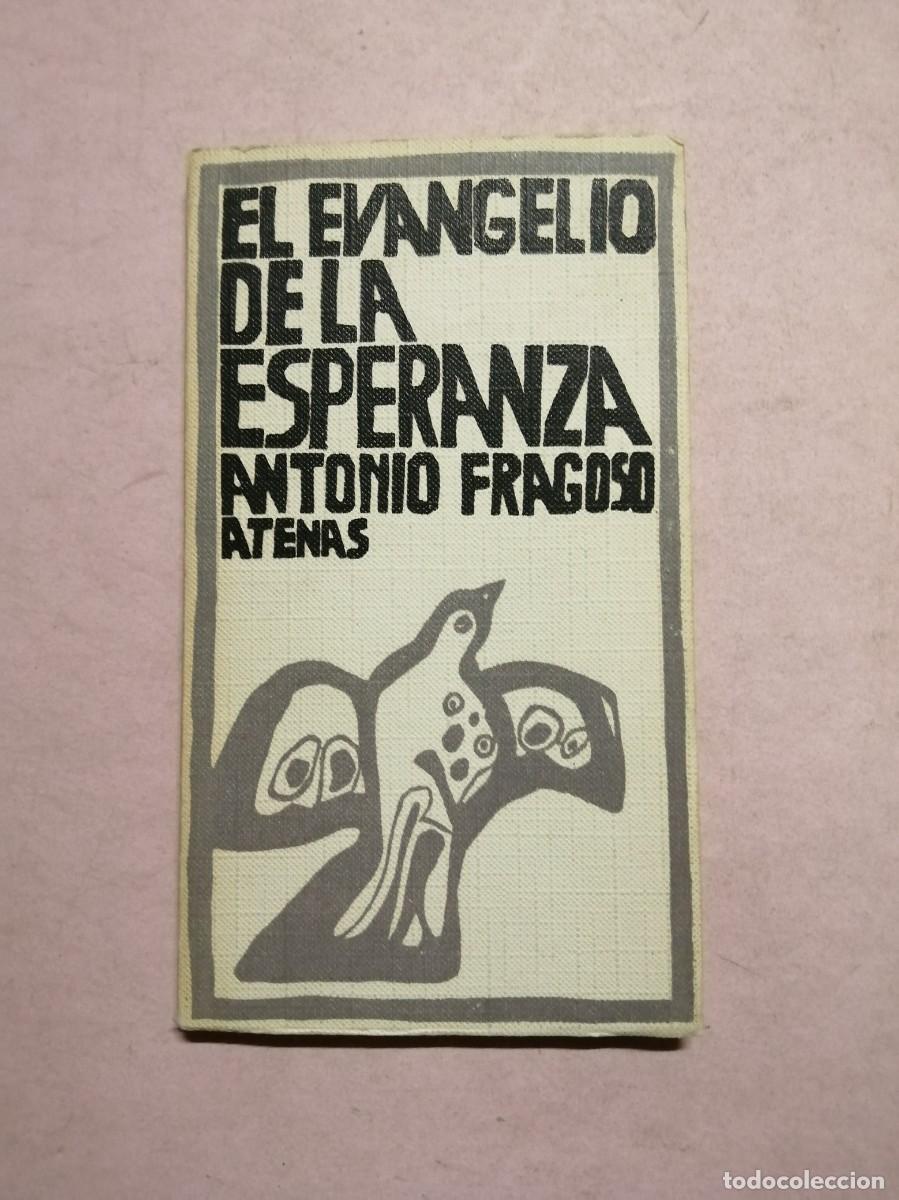Libros de segunda mano: EL EVANGELIO DE LA ESPERANZA (ANTONIO FRAGOSO)