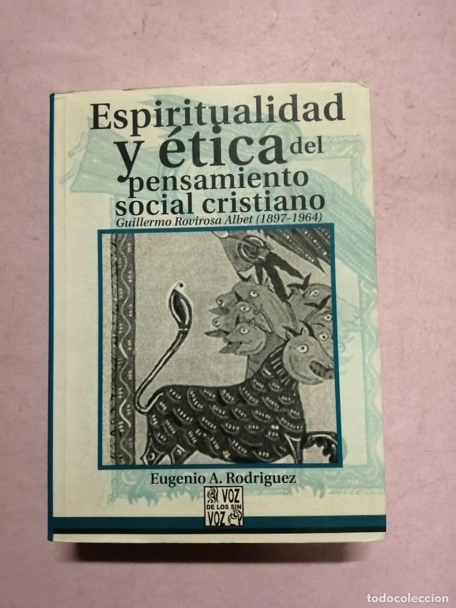 Libros de segunda mano: ESPIRITUALIDAD Y ETICA DEL PENSAMIENTO SOCIAL CRISTIANO (EUGENIO A. RODRIGUEZ)