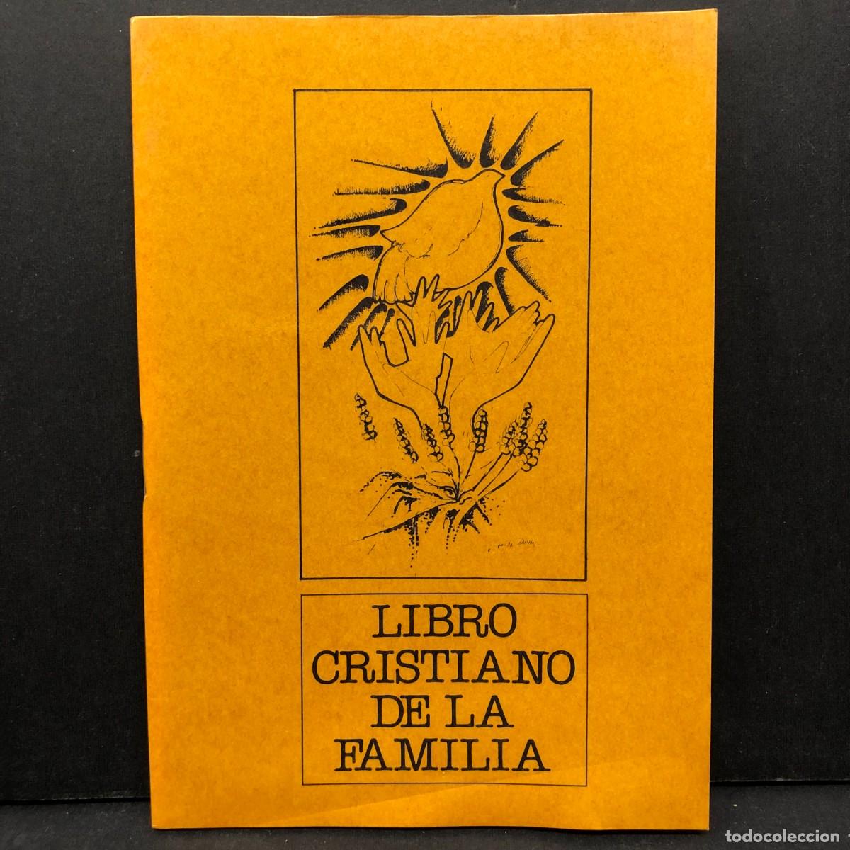 Libros de segunda mano: LIBRO CRISTIANO DE LA FAMILIA - 1989 - CENTRE DE PASTORAL LIT&Uacute;RGICA - VER FOTOS / 4223