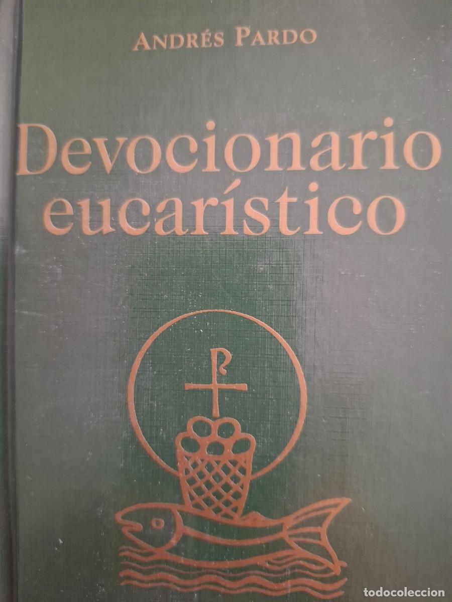 Libros de segunda mano: devocionario eucar&iacute;stico ed Andr&eacute;s Pardo