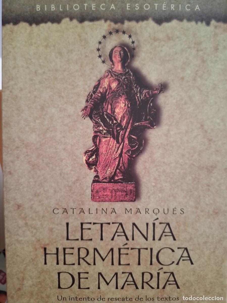 Libros de segunda mano: Letan&iacute;a Herm&eacute;tica de Mar&iacute;a Catalina Marqu&eacute;s