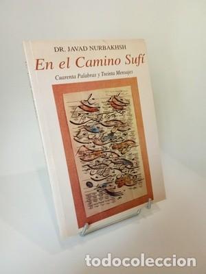 Libros de segunda mano: Javad Nurbakhsh. En el camino suf&iacute;: Cuarenta palabras y treinta mensajes