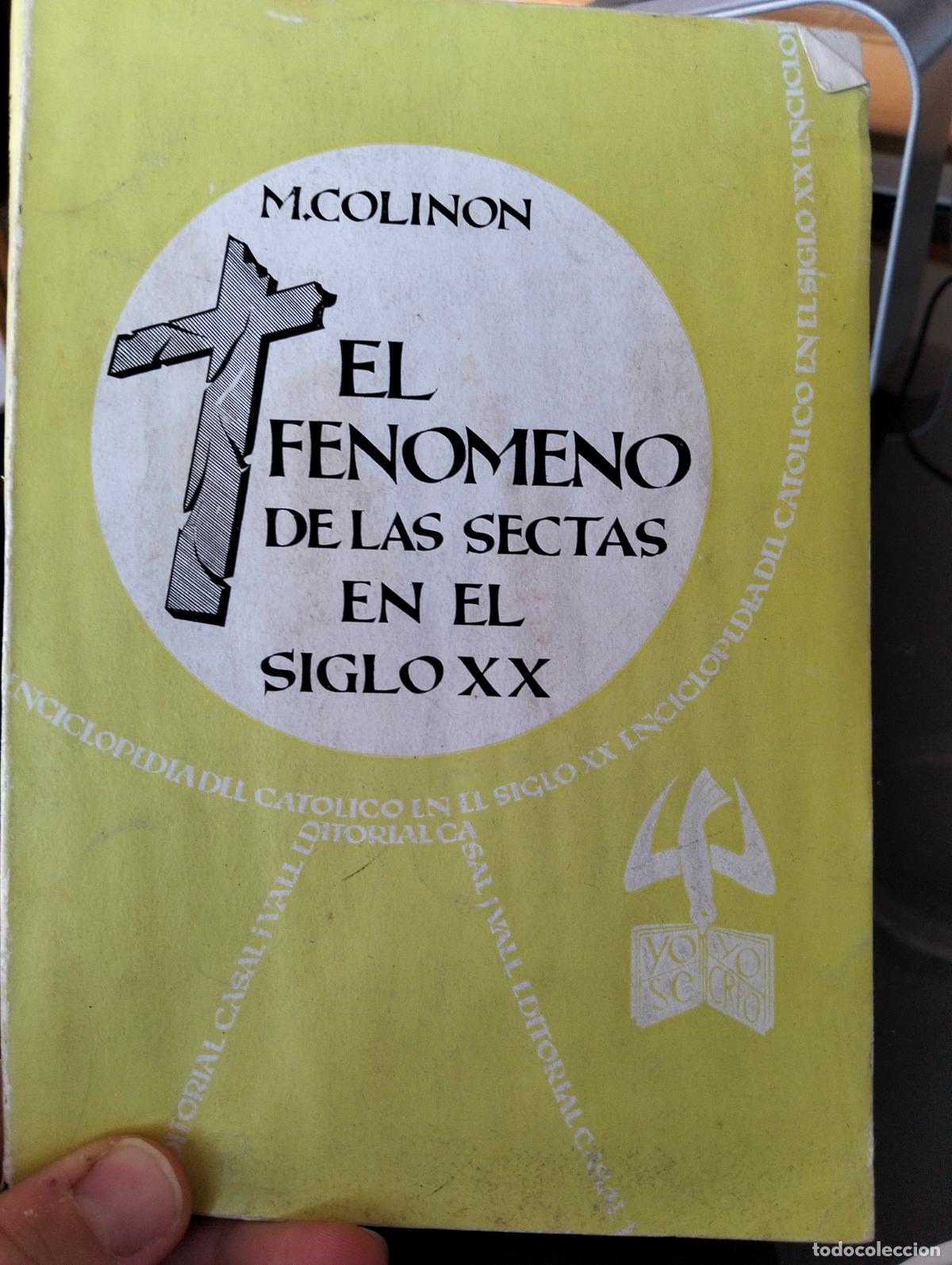 Libros de segunda mano: Historia de las Sectas, Fenomeno de las Sectas, M. Colinon, 1961, VISITA MI CATALOGO, L55