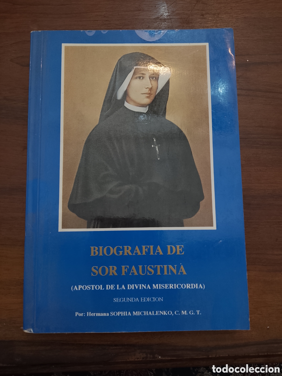 Libros de segunda mano: Biograf&iacute;a de Sor Faustina (Ap&oacute;stol de la Divina Misericordia) &mdash; Hermana Sophia Michalenko