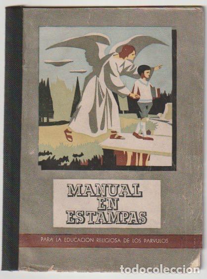Libros de segunda mano: Manual en estampas para la educaci&oacute;n religiosa de los parvulos /por Monse&ntilde;or Guillermo Pichler