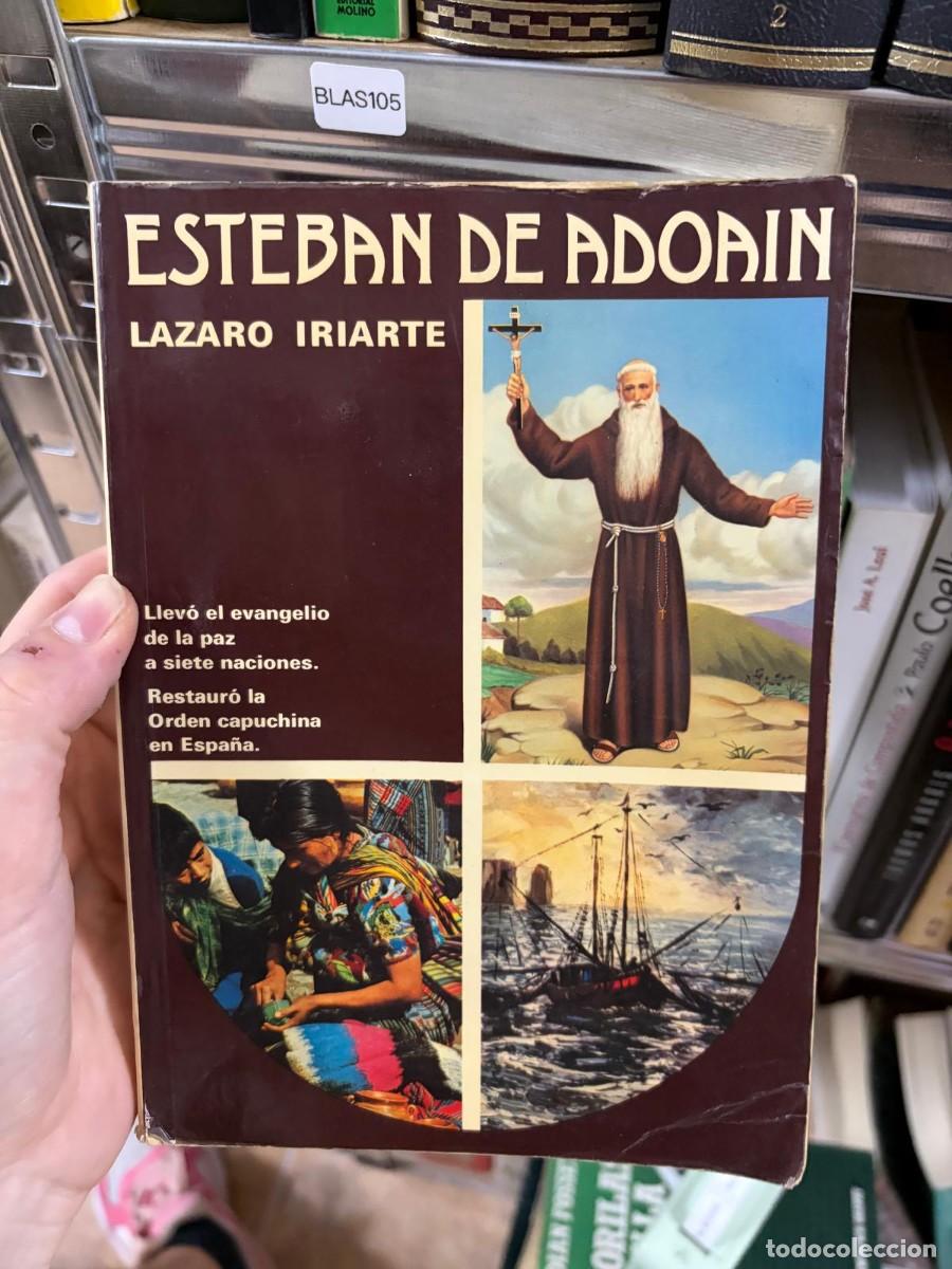 Libros de segunda mano: BLAS105 ESTEBAN DE ADOAIN LAZARO IRIARTE Llev&oacute; el evangelio