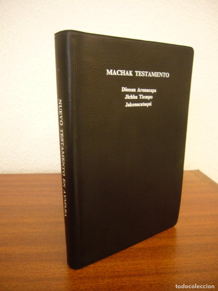 Libros de segunda mano: MACHAK TESTAMENTOPA. NUEVO TESTAMENTO EN AYMARA (SOCIEDAD B&Iacute;BLICA BOLIVIANA) MUY RARO