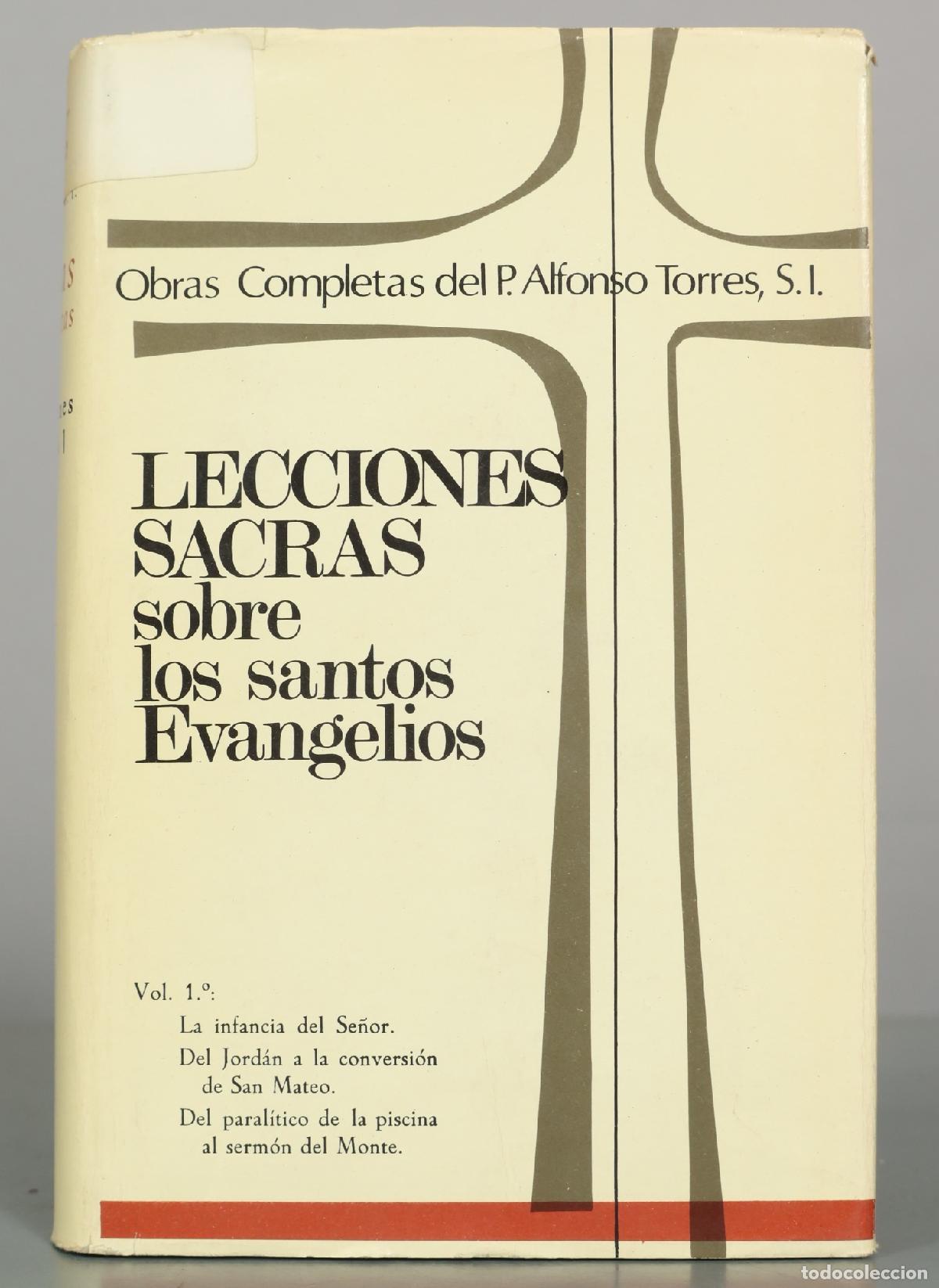 Libros de segunda mano: Obras Completas: Lecciones Sacras sobre los santos Evangelios - Alfonso Torres - Biblioteca de