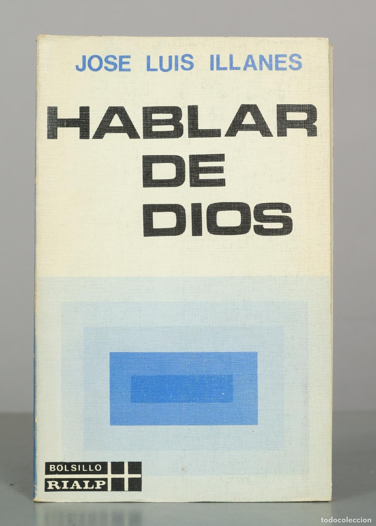Libros de segunda mano: Hablar de Dios - Jos&eacute; Luis Illanes - Ediciones Rialp