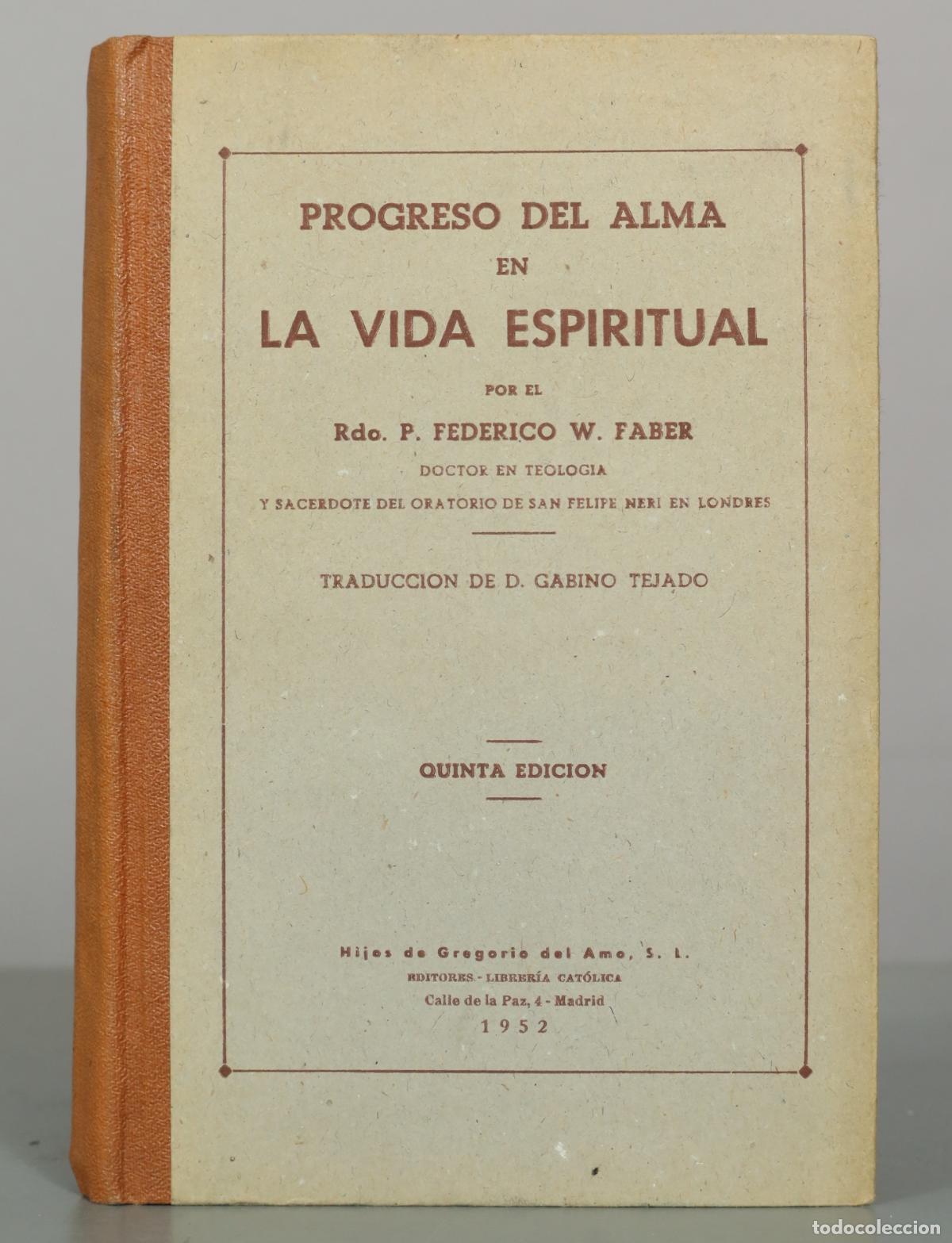 Libros de segunda mano: Progreso del alma en la vida espiritual - Federico W. Faber - Editorial Hijos de Gregorio del Amo