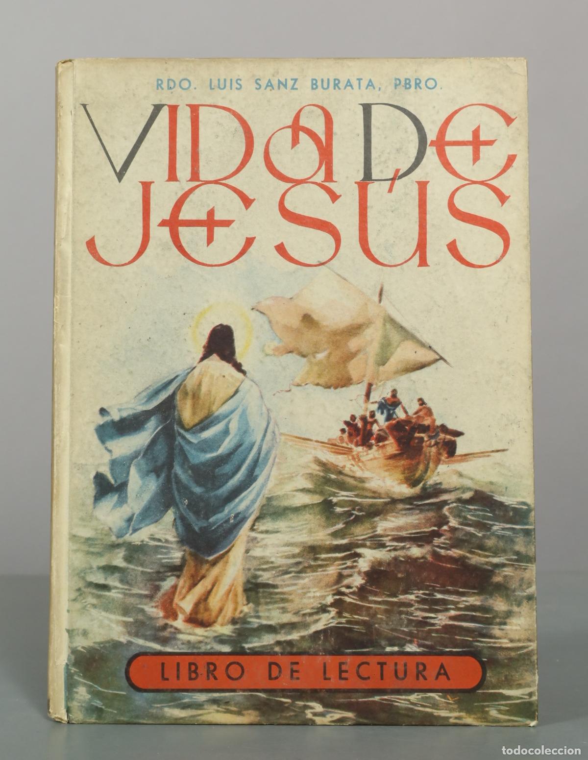 Libros de segunda mano: Vida de Jes&uacute;s - Dr. Luis Sanz Burata - Editorial Vilamala
