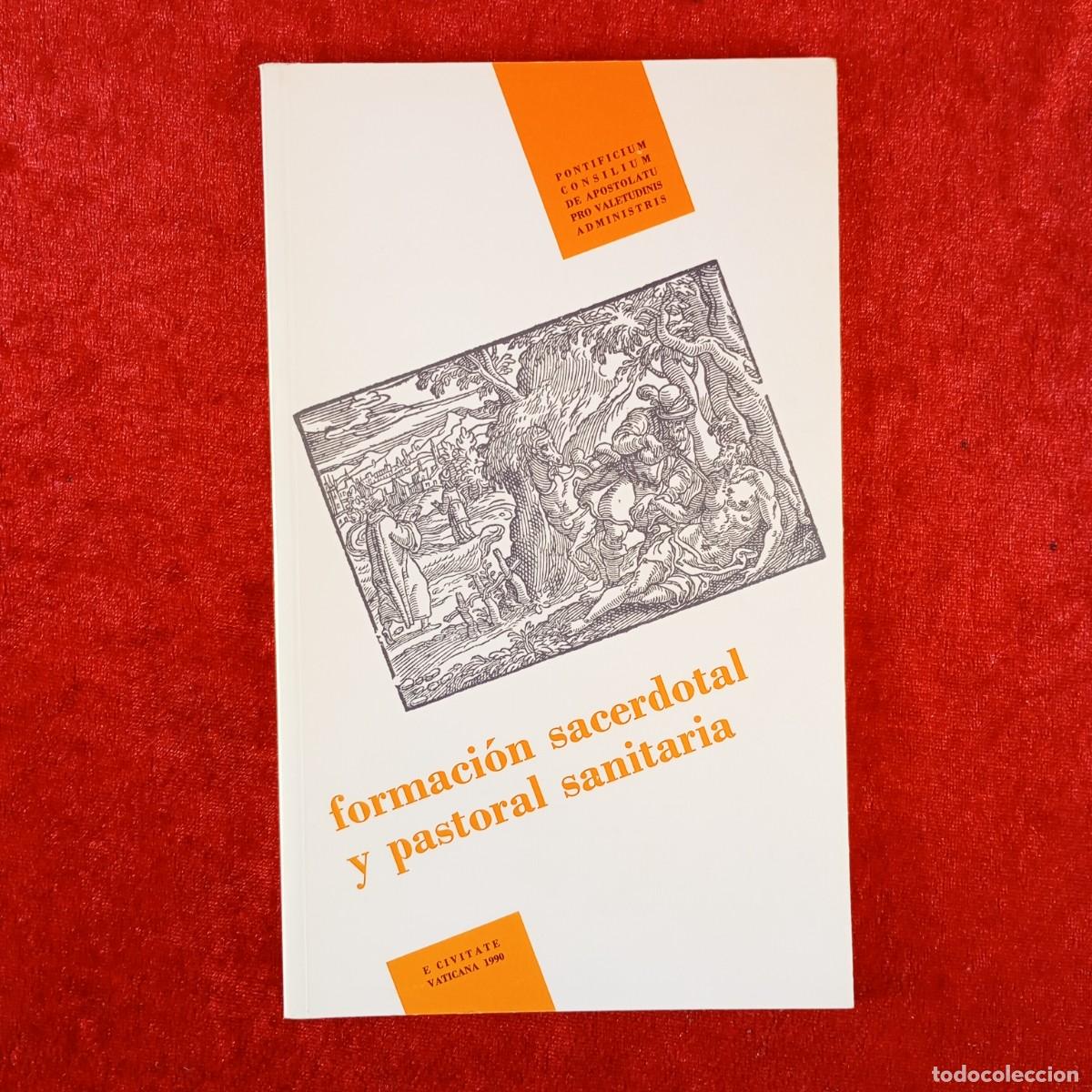 Libros de segunda mano: FORMACI&Oacute;N SACERDOTAL Y PASTORAL SANITARIA - PONTIFICIUM CONSILIUM - E CIVITATE VATICANA, 1990 / 4458
