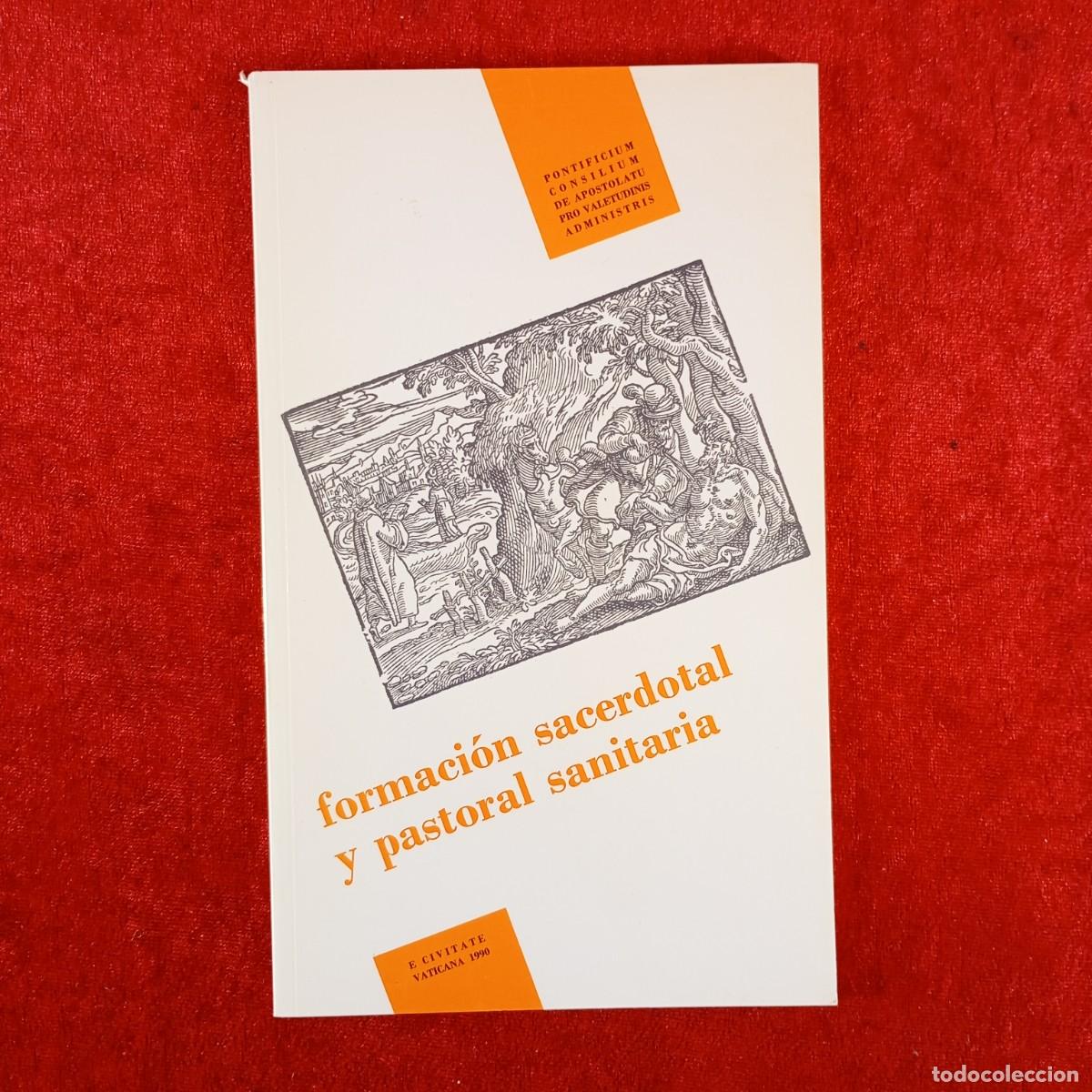Libros de segunda mano: FORMACI&Oacute;N SACERDOTAL Y PASTORAL SANITARIA - PONTIFICIUM CONSILIUM - E CIVITATE VATICANA, 1990 / 4459