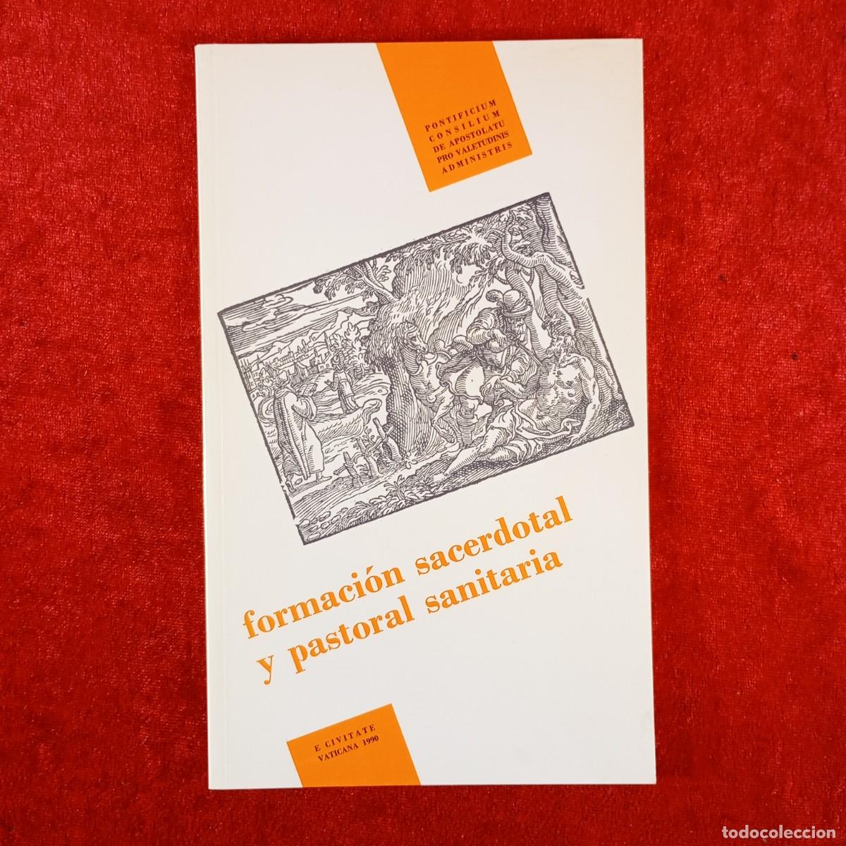 Libros de segunda mano: FORMACI&Oacute;N SACERDOTAL Y PASTORAL SANITARIA - PONTIFICIUM CONSILIUM - E CIVITATE VATICANA, 1990 / 4460