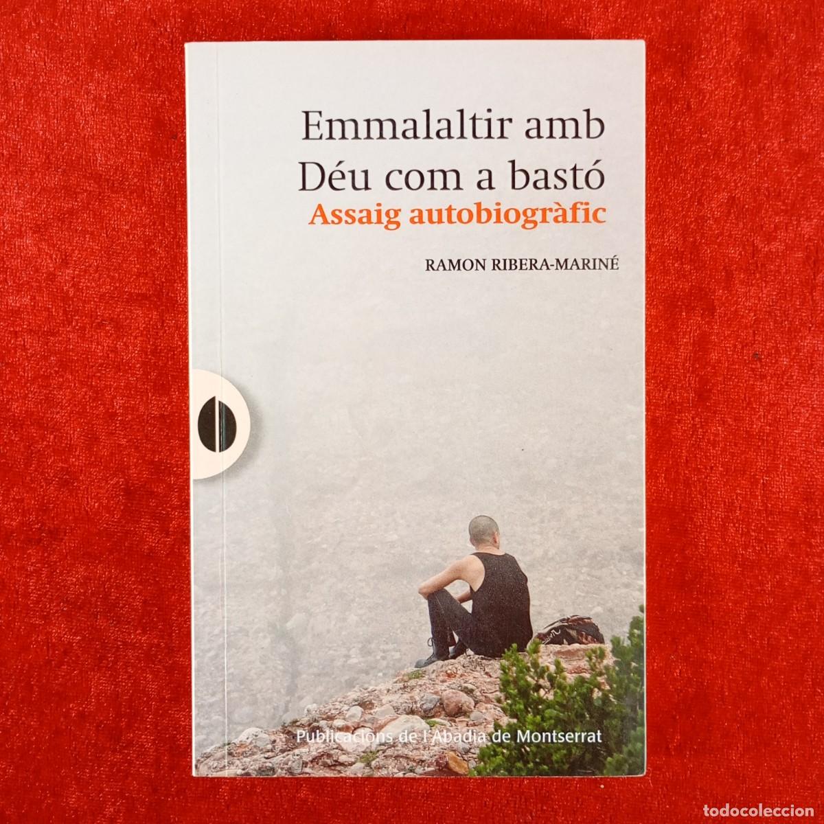 Libros de segunda mano: EMMALALTIR AMB D&Eacute;U COM A BASTOR - ASSAIG AUTOBIOGR&Agrave;FIC - RAMON RIBERA-MARIN&Eacute; - P.A.M. - 2025 / 4465