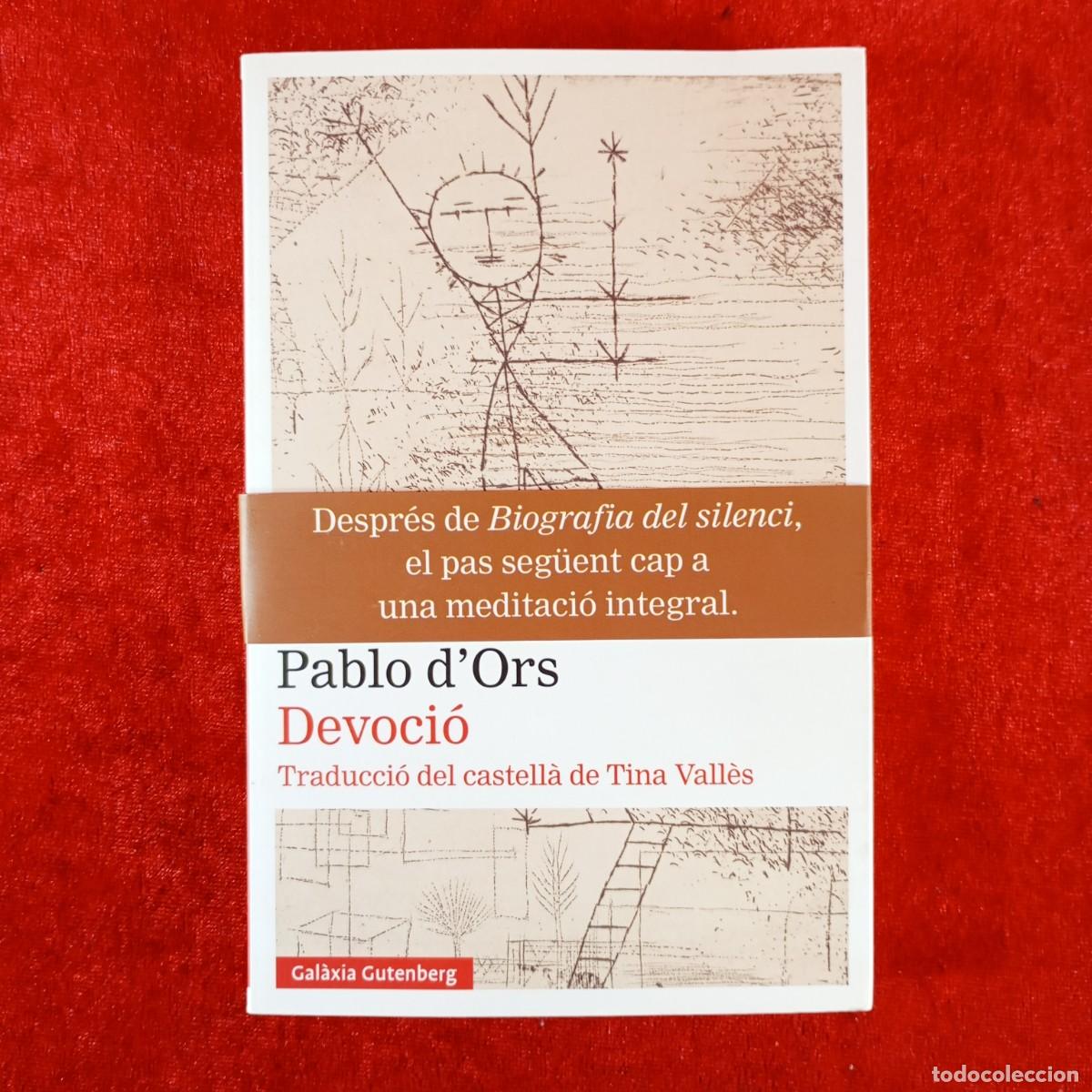 Libros de segunda mano: DEVOCI&Oacute; - PABLO D'ORS - TINA VALL&Egrave;S - GAL&Agrave;XIA GUTENBERG - 2025 / 4467