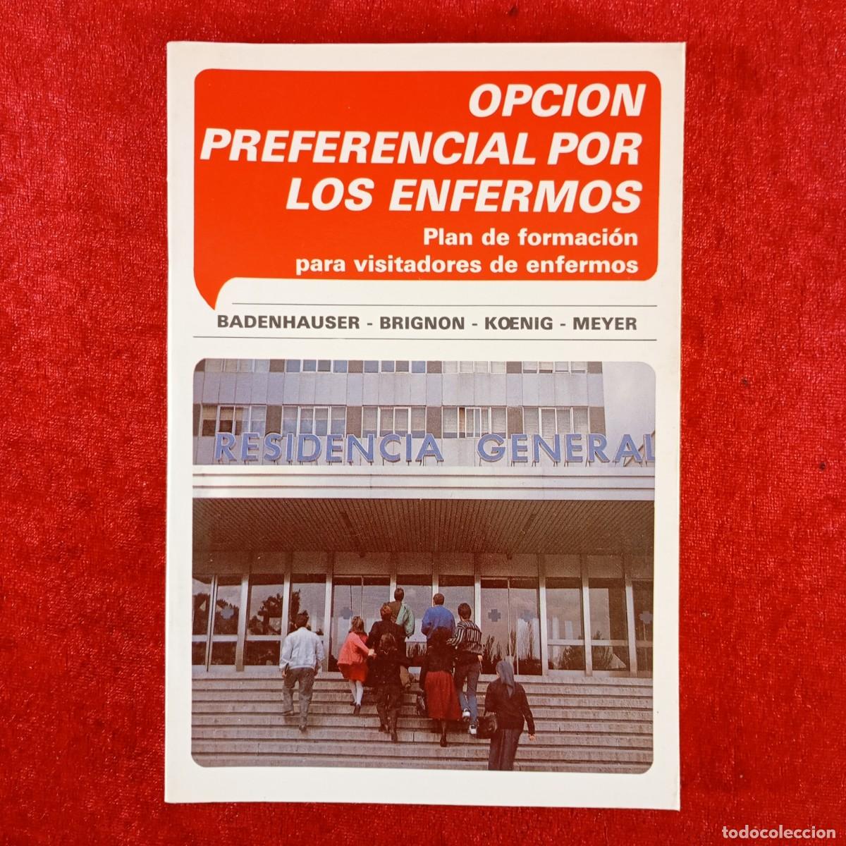Libros de segunda mano: OPCION PREFERENCIAL POR LOS ENFERMOS - PLAN DE FORMACI&Oacute;N PARA VISITADORES DE ENFERMOS - PPC / 4482