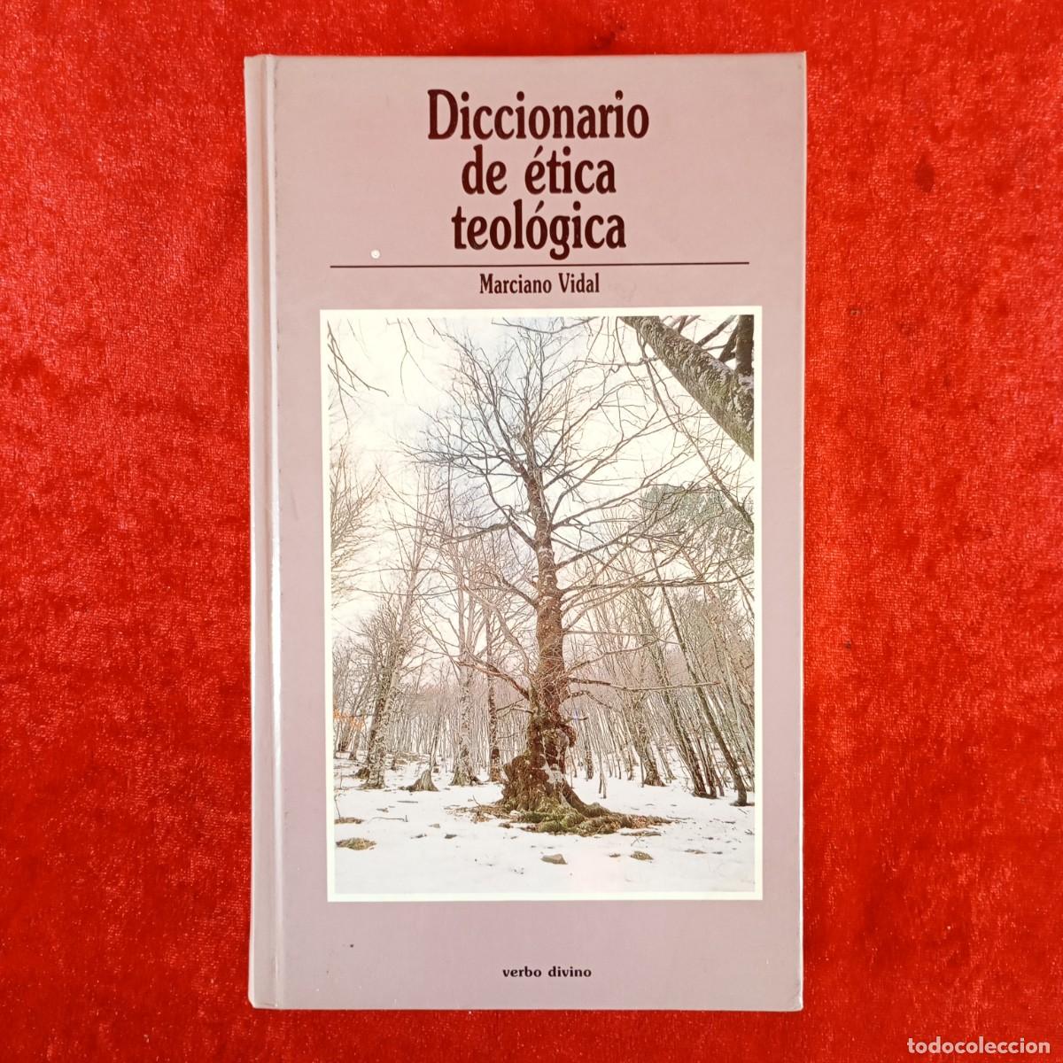 Libros de segunda mano: DICCIONARIO DE &Eacute;TICA TEOL&Oacute;GICA - MARCIANO VIDAL - EDITORIAL VERBO DIVINO - 1991 / 4502