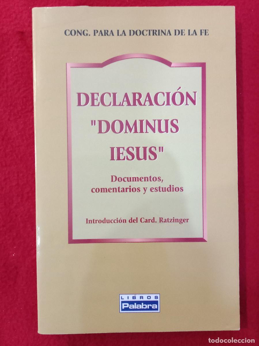 Libros de segunda mano: Declaraci&oacute;n Dominus Iesus - Documentos, Comentarios y Estudios - Cong. para la Doctrina de la Fe