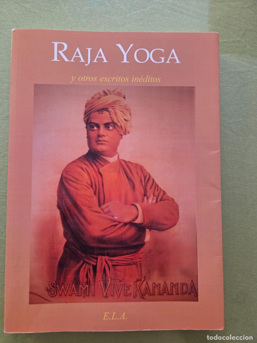 Libros de segunda mano: RAJA YOGA Y OTROS ESCRITOS INEDITOS - SWAMI VIVEKAMANDA.