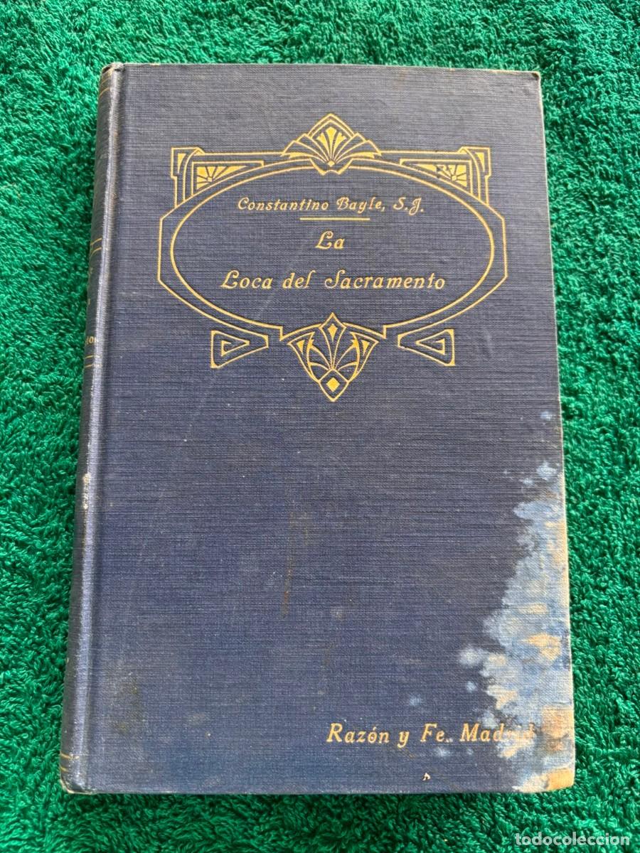 Libros de segunda mano: La loca del sacramento - Constantino Bayle