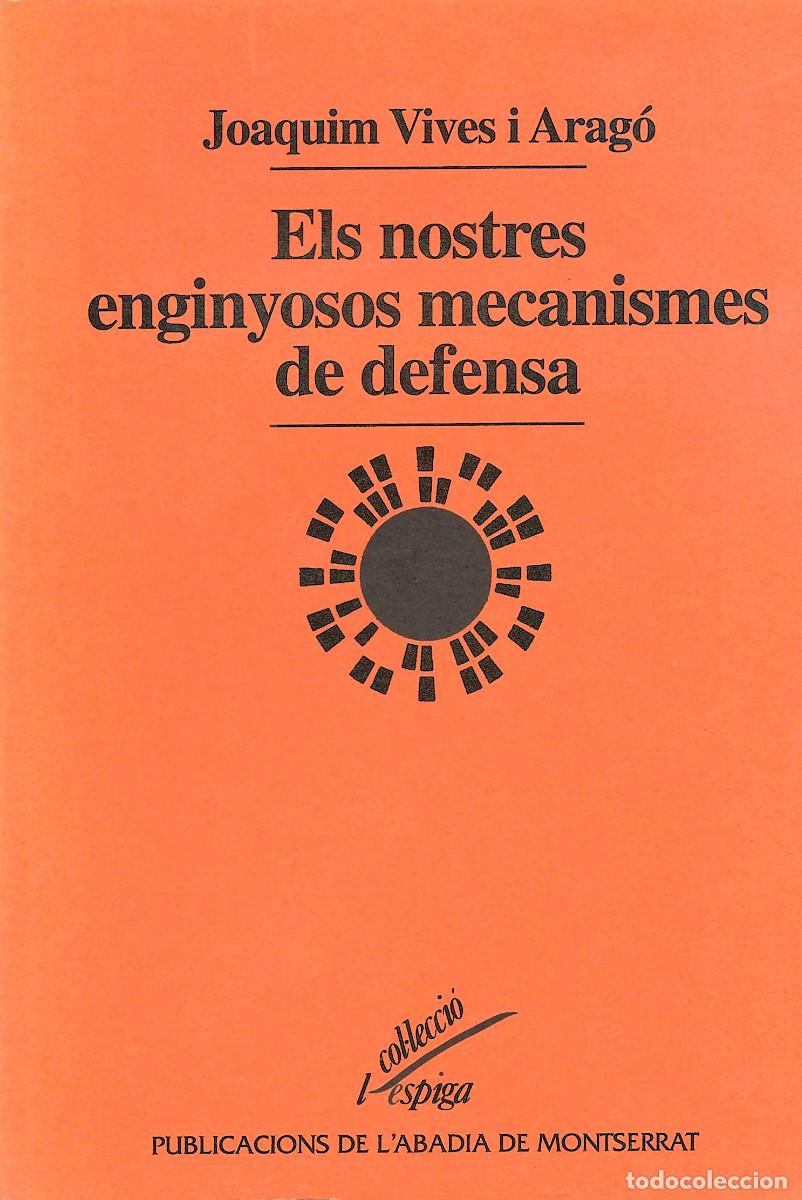Libros de segunda mano: Els nostres enginyosos mecanismes de defensa, de moss&egrave;n Joaquim Vives