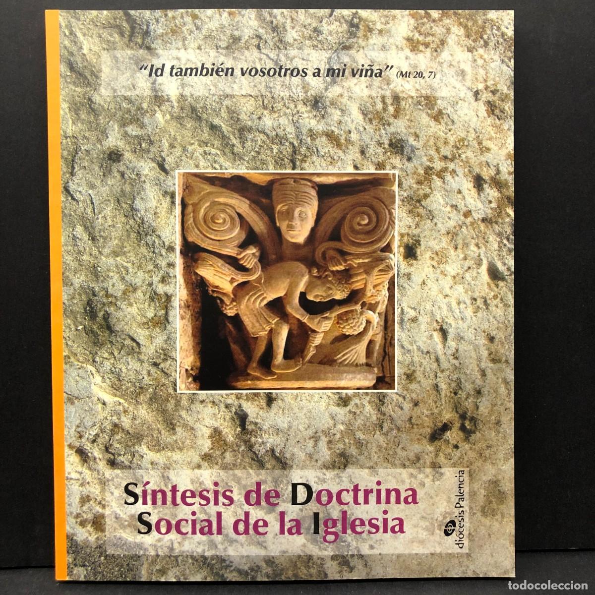 Livres d'occasion: S&Iacute;NTESIS DE DOCTRINA SOCIAL DE LA IGLESIA - DI&Oacute;CESIS PALENCIA / 4714